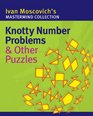 Knotty Number Problems  Other Puzzles