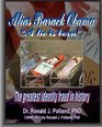 Alias Barack Obama: a lie is born: The greatest identity fraud in history (Volume 1)