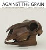Against the Grain Wood in Contemporary Art Craft and Design