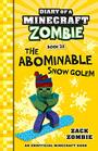 The Abominable Snow Golem (Diary of a Minecraft Zombie, Book 28)