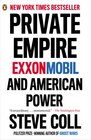 Private Empire ExxonMobil and American Power