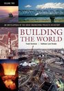 Building the World An Encyclopedia of the Great Engineering Projects in History