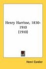 Henry Harrisse 18301910