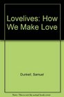 Lovelives How We Make Love
