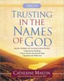 Trusting in the Names of God--A Quiet Time Experience