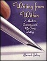 Writing from Within: A Guide to Creativity and Life Story Writing