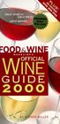 Food  Wine Magazine's Official Wine Guide 2000