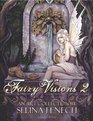 Fairy Visions 2 An Art Collection by Selina Fenech