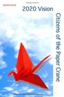 2020 Vision: Citizens of the Paper Crane