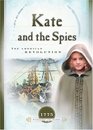 Kate and the Spies The American Revolution 1775