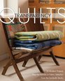 Transparency Quilts 10 Modern Projects  Keys for Success in Fabric Selection  From the FunQuilts Studio