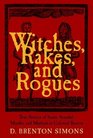 Witches Rakes and Rogues True Stories of Scam Scandal Murder and Mayhem in Boston 16301775