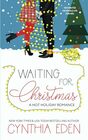 Waiting For Christmas A Hot Holiday Romance