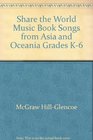 Share the World Music Book Songs from Asia and Oceania Grades K6