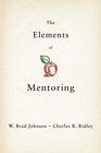 The Elements of Mentoring Revised Edition