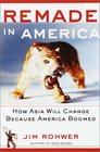 Remade in America How Asia Is Rebuilding Its Economies AmericanStyle