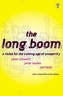 The Long Boom A Vision for the Coming Age of Prosperity