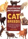 The Illustrated Encyclopedia of Cat Breeds (Illustrated Encyclopedias)