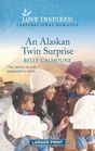 An Alaskan Twin Surprise (Home to Owl Creek, Bk 2) (Love Inspired, No 1284) (Larger Print)