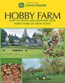 John Deere: Hobby Farm: How to Create & Maintain Your Hobby Farm or Great Estate (John Deere)
