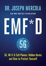 EMFD 5G WiFi  Cell Phones Hidden Harms and How to Protect Yourself