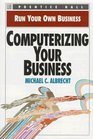 Computerizing Your Business