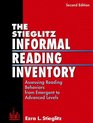 Stieglitz Informal Reading Inventory The Assessing Reading Behaviors from Emergent to Advanced Levels