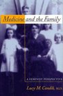 Medicine and the Family: A Feminist Perspective (Families and Health)