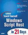 Sams Teach Yourself Windows Script Host in 21 Days