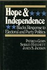 Hope and Independence Blacks' Response to Electoral and Party Politics