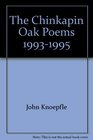 The Chinkapin Oak Poems 19931995