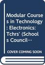 Modular Courses in Technology Electronics Tchrs'