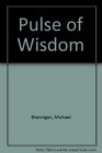 The Pulse of Wisdom The Philosophies of India China and Japan