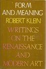 Form and Meaning Writings on the Renaissance and Modern Art