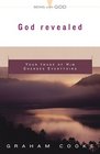 God Revealed: Your Image Of Him Changes Everything (Cooke, Graham. Being With God.)