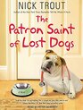 The Patron Saint of Lost Dogs