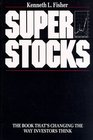 Super Stocks The Book That's Changing the Way Investors Think