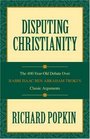 Disputing Christianity The 400YearOld Debate over Rabbi Isaac Ben Abraham Troki's Classic Arguments