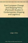 East European Change and Shipping Policy