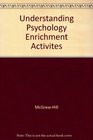 Understanding Psychology Enrichment Activities