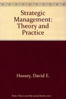 Strategic Management Theory and Practice/Previously Titled Corporate Planning  Theory and Practice