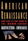 American Renaissance  Our Life at the Turn of the 21st Century