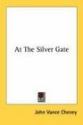 At The Silver Gate