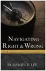 Deciding What's Right and Wrong in an Age of Pluralism