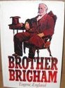 Brother Brigham