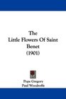 The Little Flowers Of Saint Benet