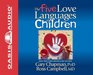 The Five Love Languages of Children