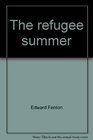 The Refugee Summer