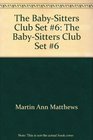 The BabySitters Club Set 6 The BabySitters Club Set 6
