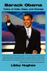 Barack Obama Voice of Unity Hope and Change